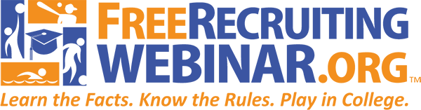 free recruiting webinar dot org learn the facts know the rules play in college 
